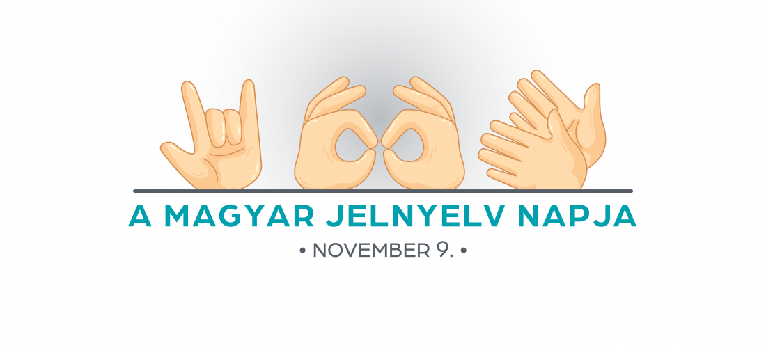 November 9. a magyar jelnyelv napja – társadalmi célú reklámfilm