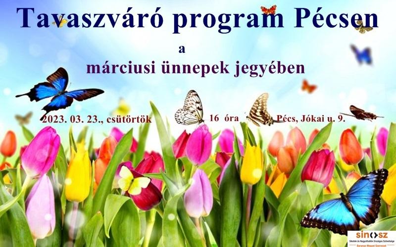 Tavaszváró klubnap Pécsen, nőnapi és március 15-ei megemlékezéssel