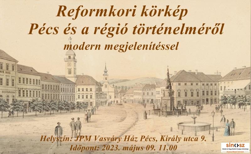 Reformkori körkép Pécs és a régió történelméről modern megjelenítéssel
