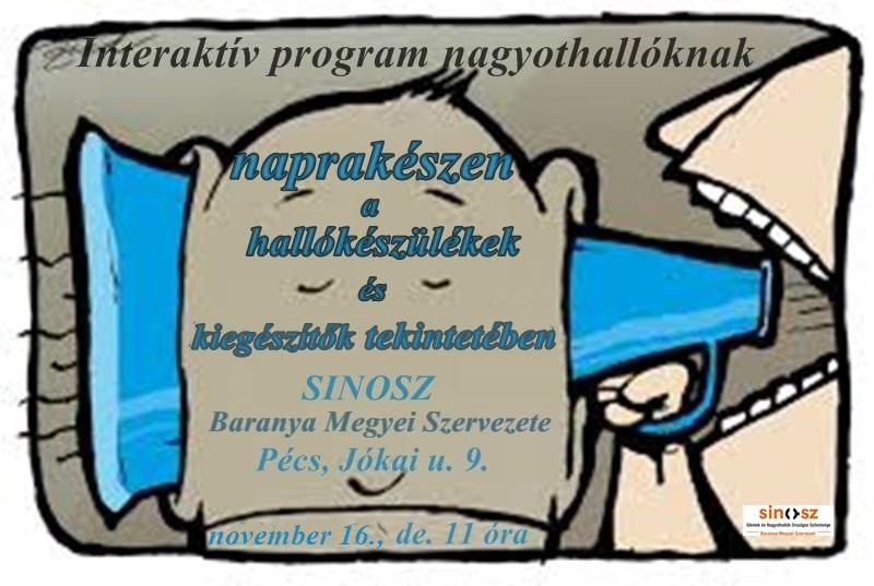 Interaktív program nagyothallóknak Pécsen – IDŐPONTVÁLTOZÁS!