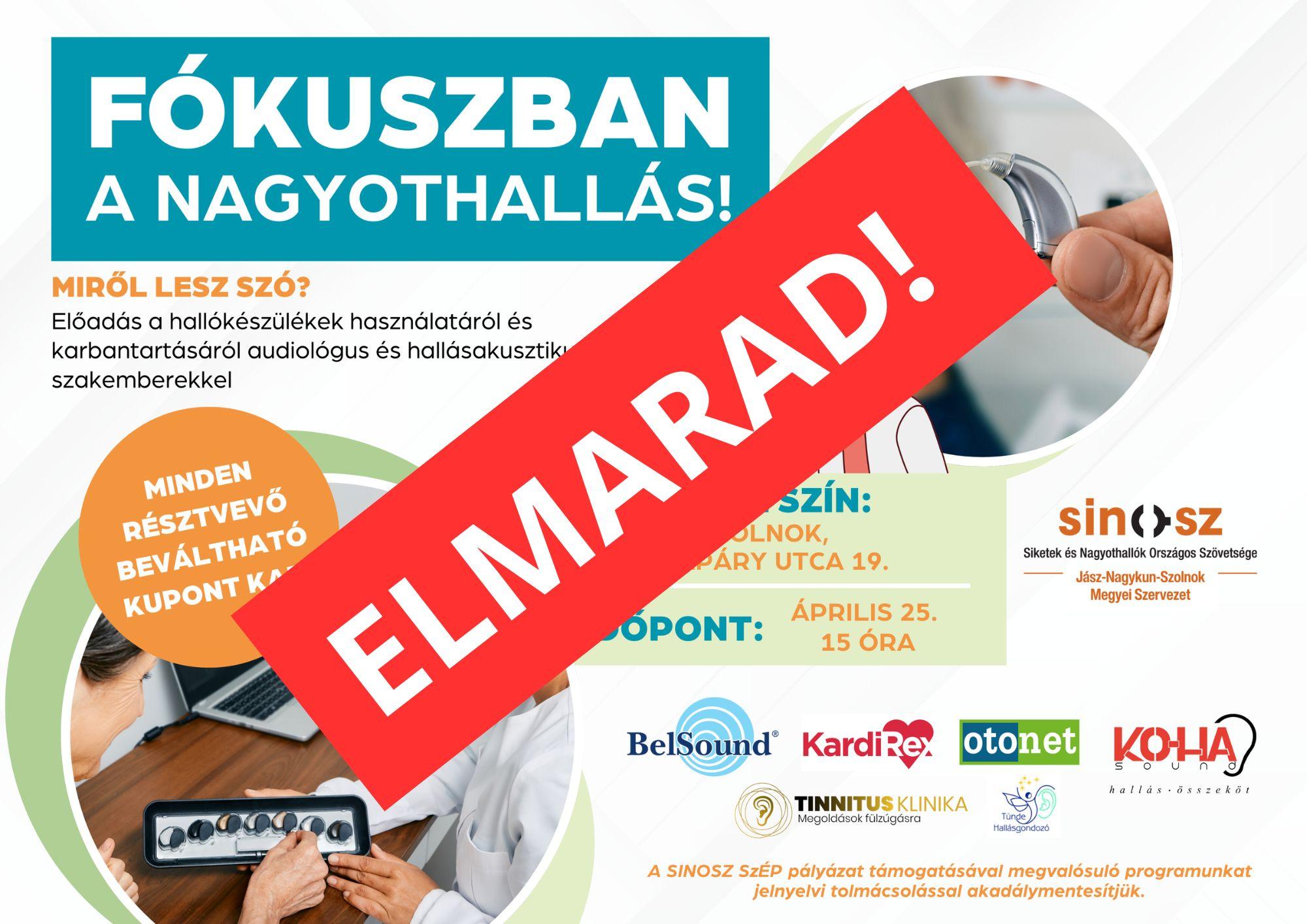 ELMARAD! Fókuszban a nagyothallás – Tájékoztató előadás Jász-Nagykun-Szolnok vármegyében