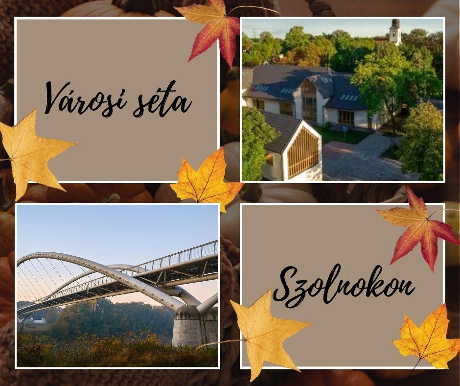 Városismereti séta Szolnokon