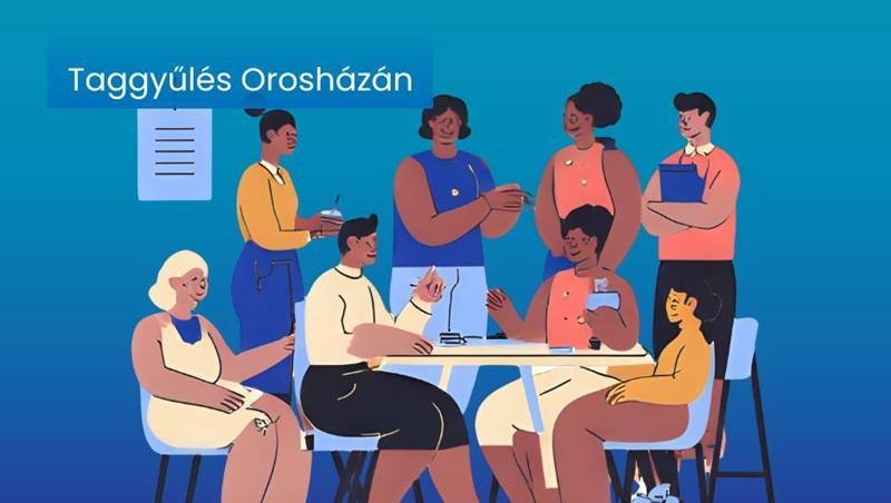 Taggyűlést tartunk Orosházán