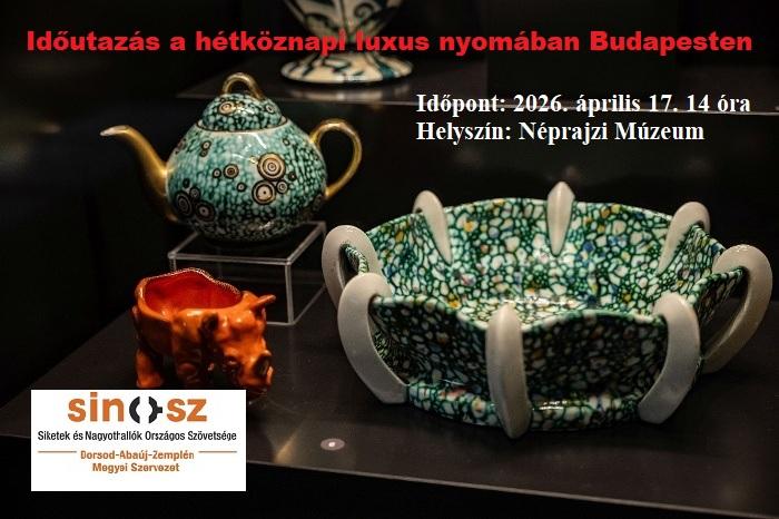 Időutazás a hétköznapi luxus nyomában, Budapesten