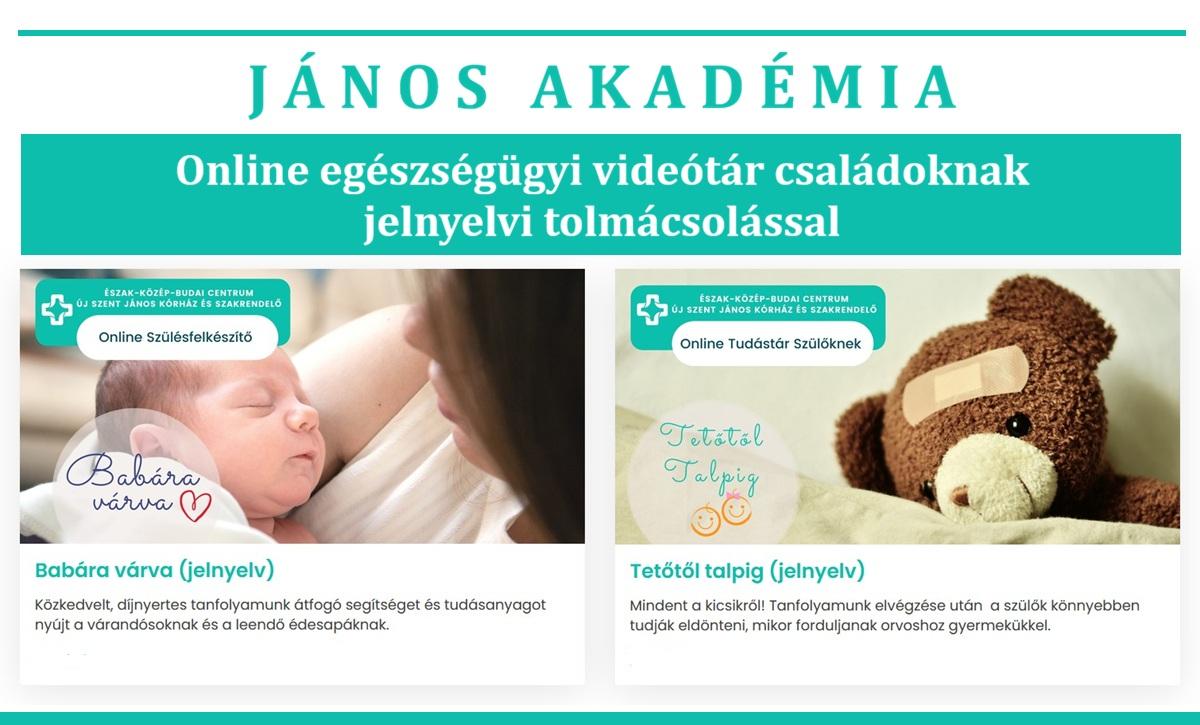 János Akadémia – Ingyenes online egészségügyi videótár családoknak jelnyelvi tolmácsolással