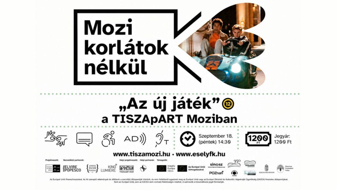 Akadálymentes filmélmények: Mozi korlátok nélkül Szolnokon – „Az új játék”